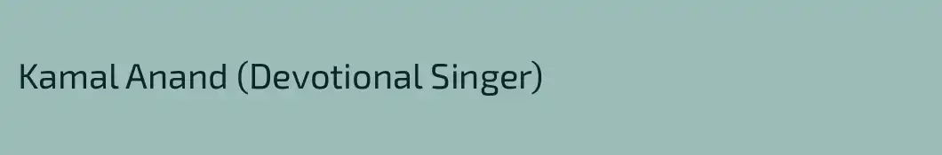 Kamal Anand (Devotional Singer)